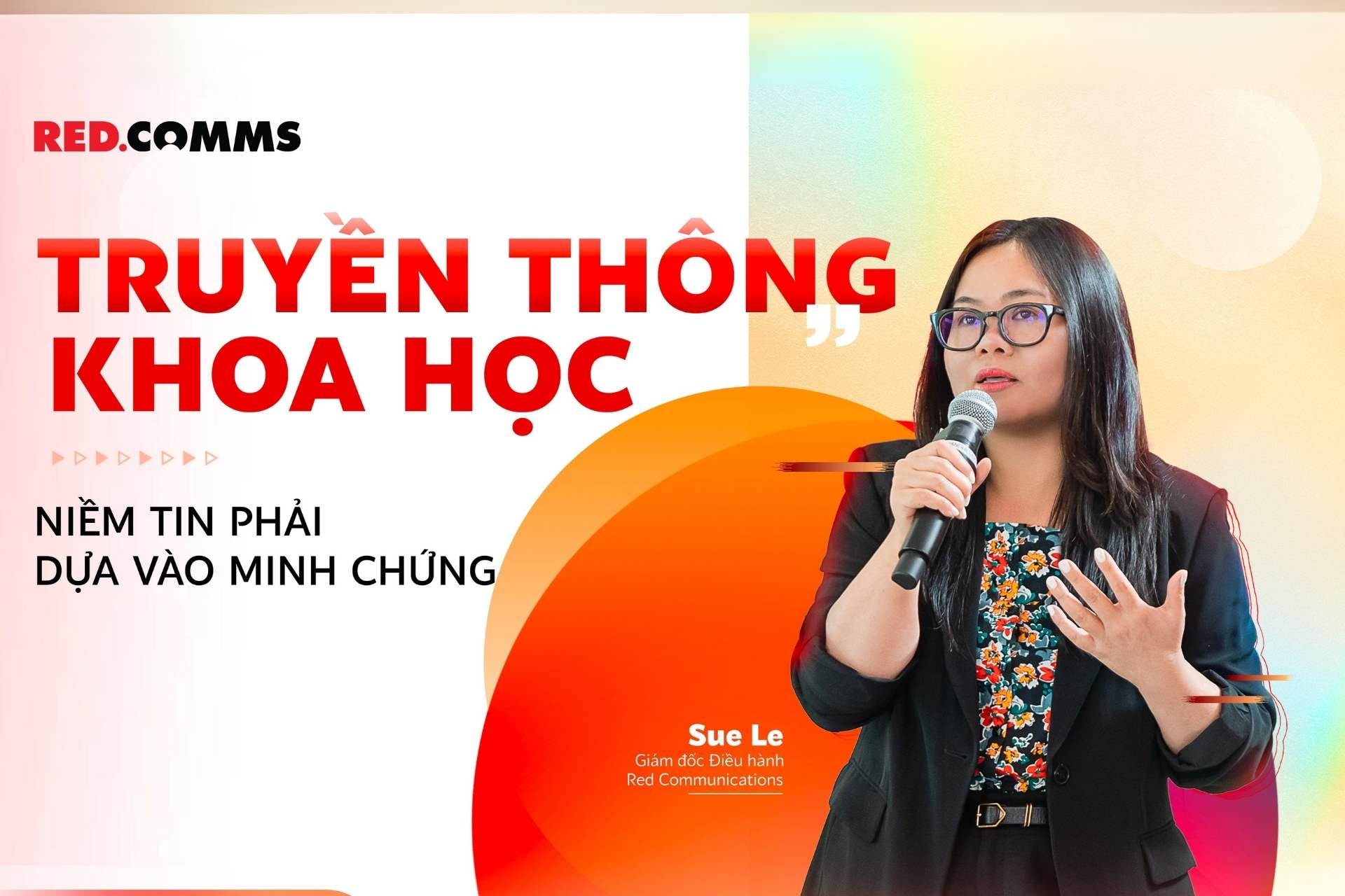 Truyền thông khoa học: Niềm tin phải dựa vào minh chứng