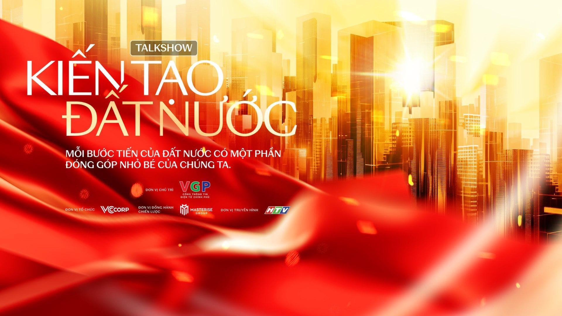 Masterise Group sẽ đại diện khối Kinh tế tư nhân tham gia chia sẻ kinh nghiệm, tầm nhìn và chiến lược kiến tạo những giá trị bền vững, nâng tầm chuẩn sống cho người Việt tại Talkshow “Kiến tạo Đất nước”.