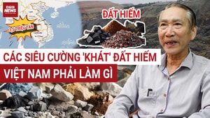 Việt Nam nắm giữ kho đất hiếm khổng lồ: Cơ hội vàng hay thách thức mới?