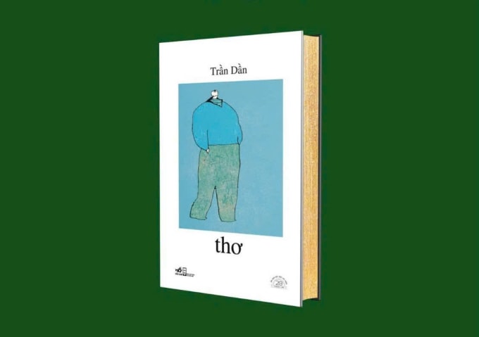 Cuốn Trần Dần - thơ dày 500 trang, do Nhã Nam xuất bản. Ảnh: Đơn vị cung cấp