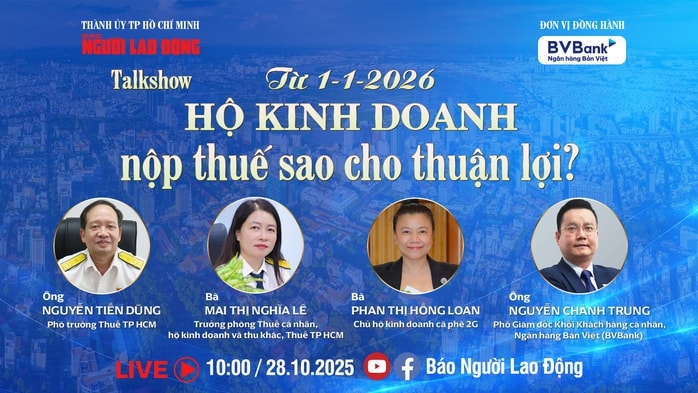 Sắp diễn ra talkshow: "Từ 1-1-2026, hộ kinh doanh nộp thuế sao cho thuận lợi?" - Ảnh 1.