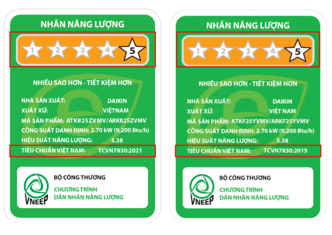 Nhãn năng lượng theo TCVN 7830:2021 và theo TCVN 7830:2015, ghi rõ số sao, hiệu suất năng lượng.