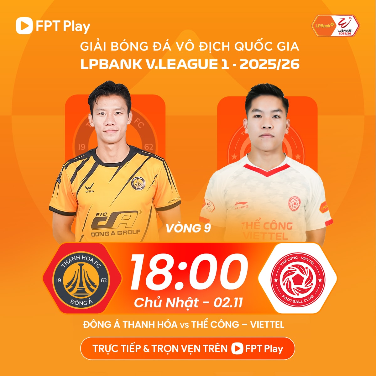 Trận Thanh Hóa đấu với Thể Công Viettel được phát sóng trực tiếp trên FPT Play.