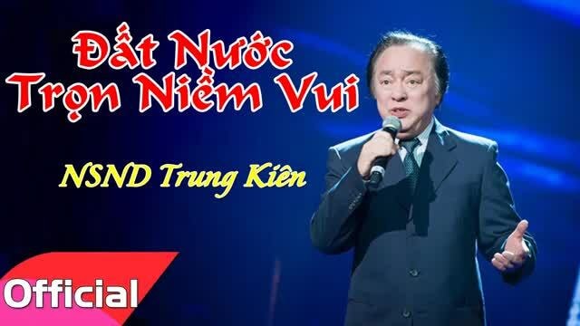 Nghệ sĩ Trung Kiên hát 'Đất nước trọn niềm vui'