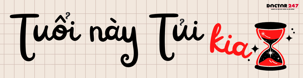 Tuổi này Tủi kia