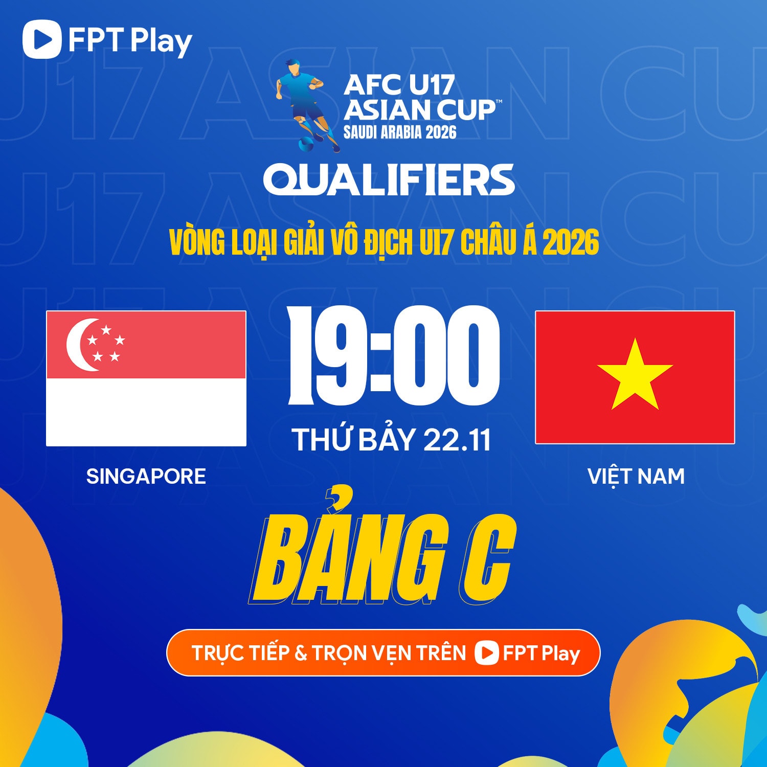 Trận U17 Việt Nam đấu với U17 Singapore được chiếu trực tiếp trên FPT Play.