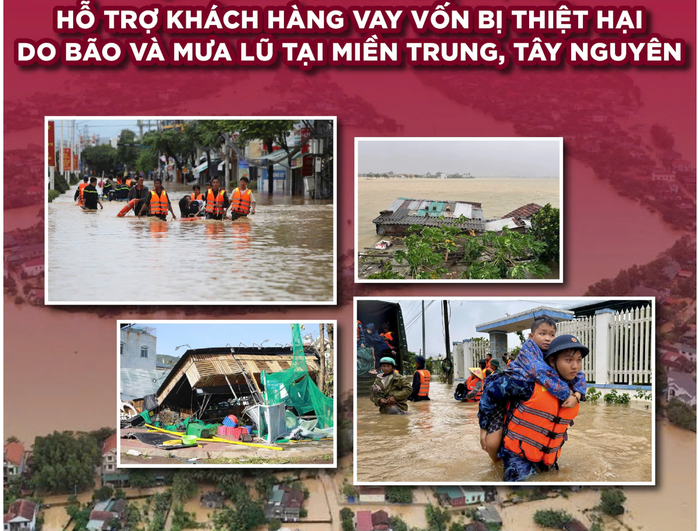 Ngân hàng giảm lãi suất hỗ trợ khách hàng vùng bão , lũ miền Trung - Ảnh 2. Ngân hàng giảm lãi suất hỗ trợ khách hàng vùng bão , lũ miền Trung - Ảnh 2.