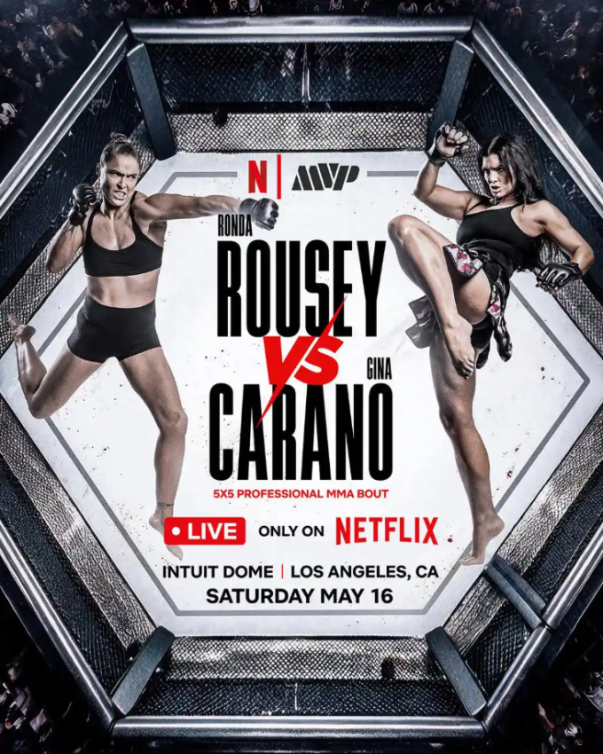 Ronda Rousey sẽ đấu Gina Carano tại nhà thi đấu Intuit Dome, California, Mỹ ngày 16/5. Ảnh: Netflix