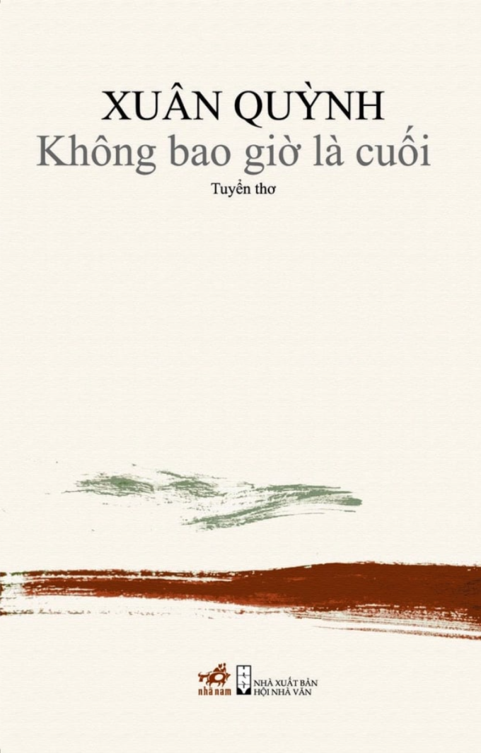 Bài thơ Tuổi ngựa nằm trong tuyển thơ Không bao giờ là cuối. Ảnh: Nhã Nam