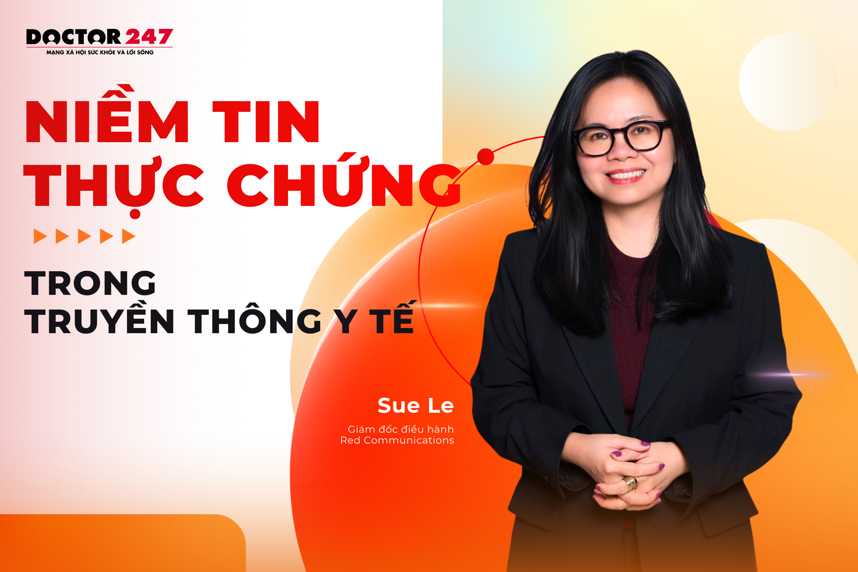 Bà Sue Le - Giám đốc Điều hành Red Communications và Doctor247.