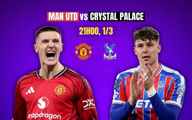 Kênh và link xem trực tiếp MU đấu Crystal Palace ngày 1/3- Ảnh 1.