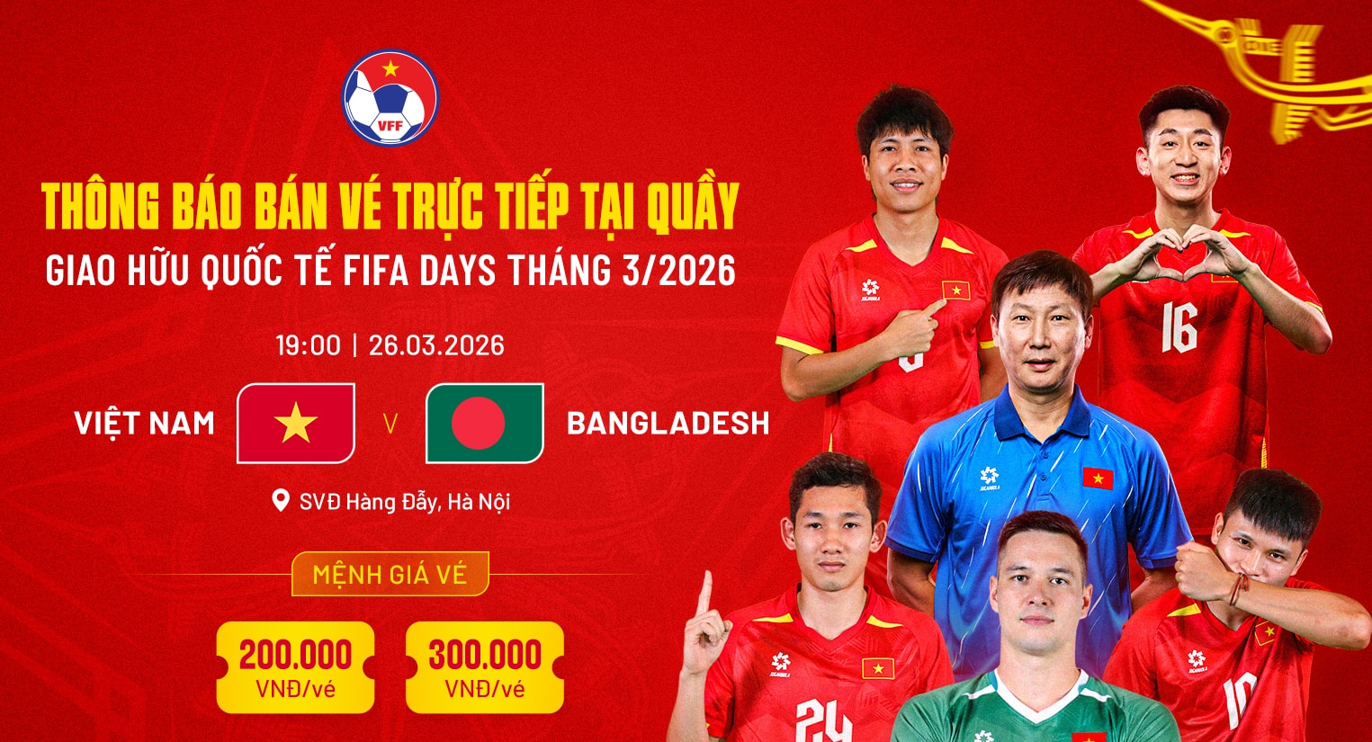 Trận giao hữu Việt Nam vs Bangladesh diễn ra tại sân Hàng Đẫy vào tối 26/3.