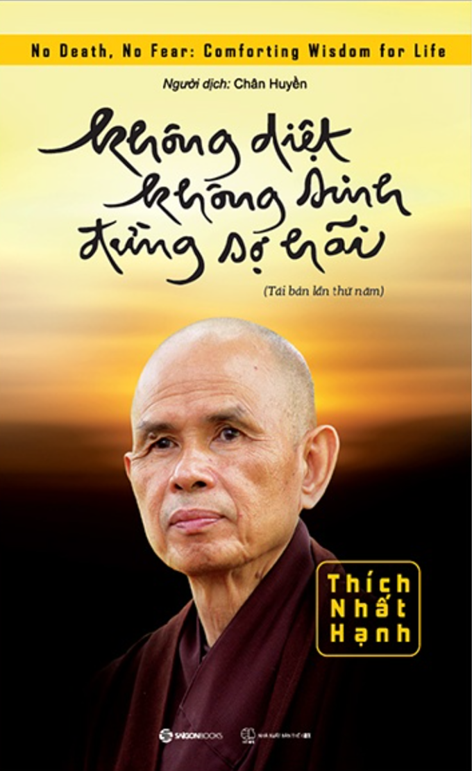 Cuốn Không diệt không sinh đừng sợ hãi của Thiền sư Thích Nhất Hạnh, Chân Huyền dịch. Ảnh: Nhà xuất bản Thế giới