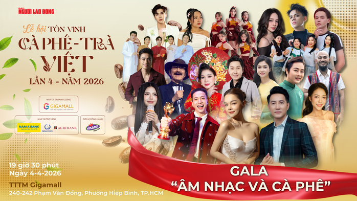 Điểm hẹn nghệ thuật đặc sắc tại lễ hội “Tôn vinh cà phê - trà Việt” lần 4 năm 2026 - Ảnh 1. Điểm hẹn nghệ thuật đặc sắc tại lễ hội “Tôn vinh cà phê - trà Việt” lần 4 năm 2026 - Ảnh 1.