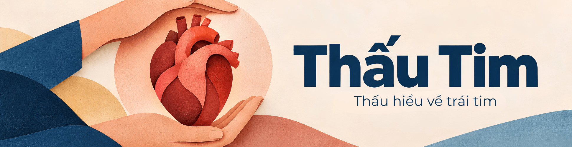 Thấu Tim - Thấu hiểu về trái tim