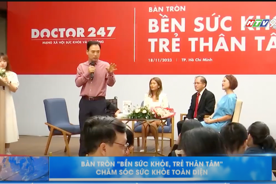 Doctor247 gây tiếng vang với bàn tròn Bền sức khỏe, trẻ thân tâm
