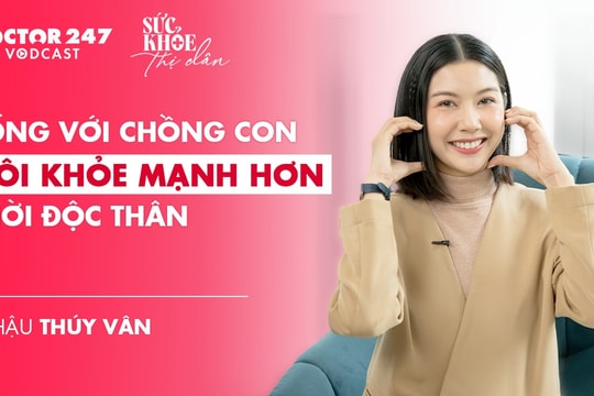Á hậu Thuý Vân: 'Sống với chồng con tôi khoẻ mạnh hơn thời độc thân'