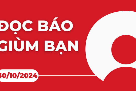 Đọc báo giùm bạn 30/10/2024: Ca sởi từ các tỉnh nhập viện TP.HCM tăng nhanh. Bé gái 4 tuổi mắc ung thư, bị hẹp thực quản. Hai mẹ con xuất hiện vú phụ trong nách