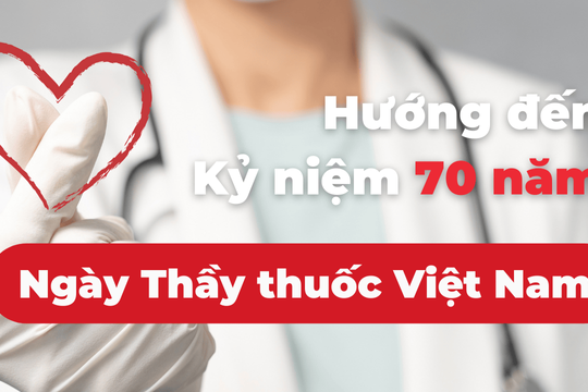 Nhộn nhịp hưởng ứng kỷ niệm 70 năm Ngày Thầy thuốc Việt Nam