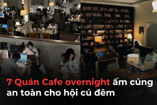 7 Quán cafe overnight ấm cúng lại an toàn cho những dịp qua đêm