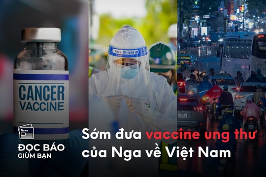 Sớm đưa vaccine ung thư về Việt Nam | 12/5/2025