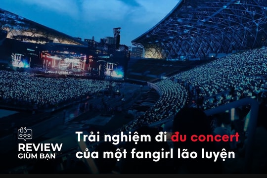 Kinh nghiệm đi concert của một fangirl: Lúc đi hết mình lúc về cũng hết mình