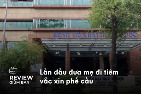 Lần đầu đưa mẹ đi tiêm phế cầu tại Bệnh Viện Đại Học Y Dược TP.HCM