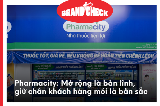 Pharmacity: Mở rộng là bản lĩnh, giữ chân khách hàng mới là bản sắc