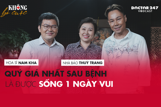 Sống vui khoẻ là điều quý giá nhất – Nhà báo Thuỳ Trang, Hoạ sĩ Nam Kha