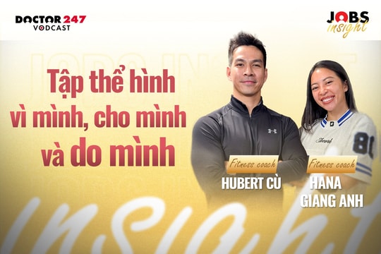 Tập thể hình vì mình, cho mình và do mình - Hana Giang Anh, Hubert Cù | #JobsInsight EP13
