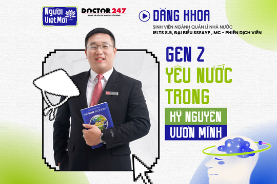 Gen Z yêu nước trong kỷ nguyên vươn mình: IELTS 8.5, đại biểu SSEAYP, theo đuổi ngành Quản lý nhà nước
