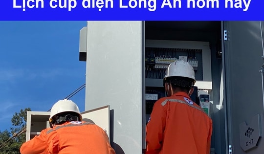 Tra cứu lịch cúp điện hôm nay Thứ 4 ngày 20/8/2025 tại Long An