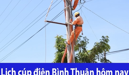 Tra cứu lịch cúp điện hôm nay Thứ 4 ngày 27/8/2025 tại Bình Thuận