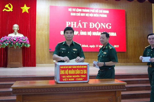 Bộ đội Biên phòng TP Hồ Chí Minh phát động quyên góp ủng hộ nhân dân Cuba