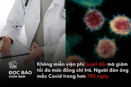 18/9/2025 | Không miễn viện phí tuyệt đối mà giảm tối đa mức đồng chi trả. Người đàn ông mắc Covid trong hơn 750 ngày