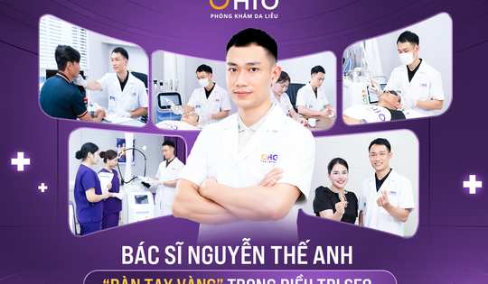 Bác sĩ Da liễu Nguyễn Thế Anh – “Bàn tay vàng” trong ứng dụng công nghệ điều trị sẹo Pulse Scar an toàn, hiệu quả