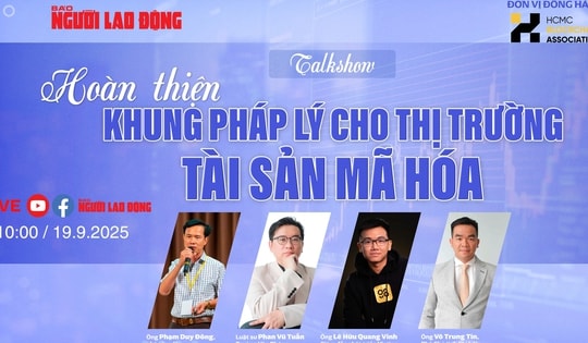 Báo Người Lao Động tổ chức talkshow "Hoàn thiện khung pháp lý cho thị trường tài sản mã hóa"