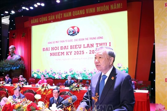 Phát biểu của Tổng Bí thư Tô Lâm tại Đại hội đại biểu Đảng bộ Mặt trận Tổ quốc, các đoàn thể Trung ương lần thứ I