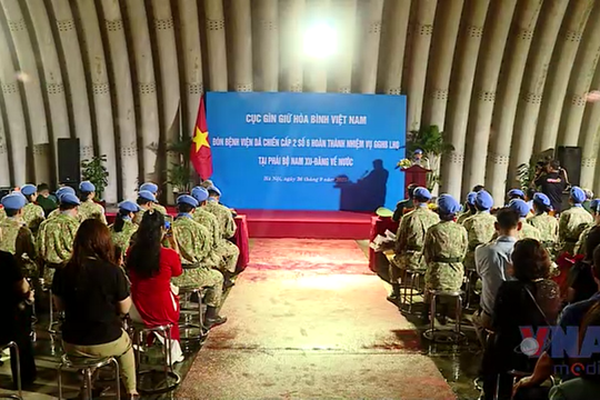 Bệnh viện dã chiến cấp 2 số 6 hoàn thành xuất sắc nhiệm vụ gìn giữ hòa bình tại Nam Sudan