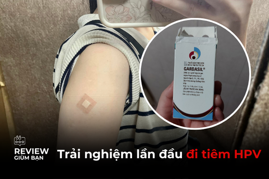 Review chi tiết trải nghiệm đi tiêm HPV