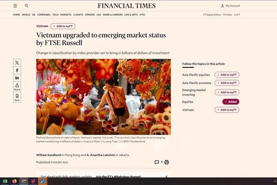 Truyền thông, học giả Anh đánh giá tích cực về việc Việt Nam được nâng hạng thị trường chứng khoán