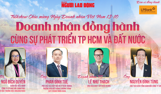 Sáng 13-10, talkshow "Doanh nhân đồng hành cùng sự phát triển TP HCM và cả nước"
