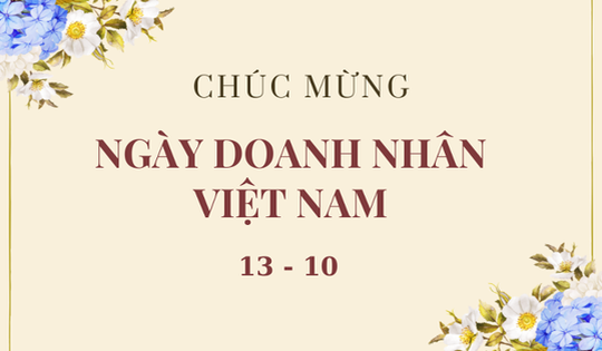 Những mẫu thiệp chúc mừng ngày Doanh nhân Việt Nam 13/10 đẹp nhất