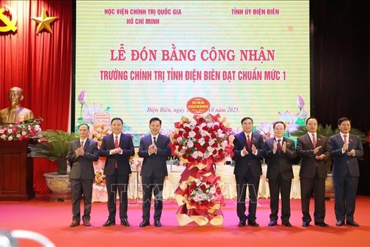 Trường Chính trị tỉnh Điện Biên được công nhận đạt chuẩn mức độ 1