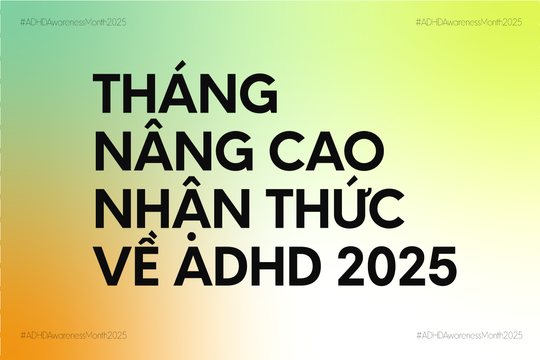 Tháng nâng cao nhận thức về ADHD 2025