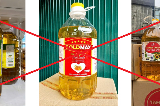 Khuyến cáo người dân không mua, không sử dụng 6 nhãn hiệu dầu thực vật