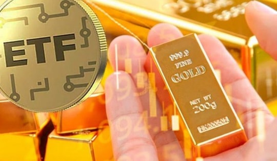Bên cạnh sàn vàng, Nhà nước cũng đang nghiên cứu đưa ETF vàng lên sàn giao dịch