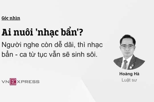 Ai nuôi 'nhạc bẩn'?