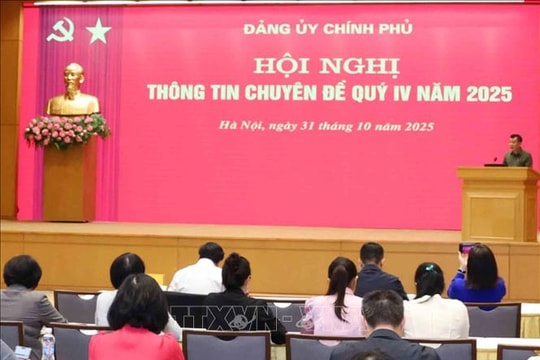 Hội nghị thông tin chuyên đề quý IV/2025 của Đảng ủy Chính phủ