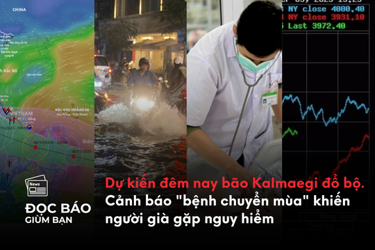Dự kiến đêm nay bão Kalmaegi đổ bộ. Cảnh báo "bệnh chuyển mùa" khiến người già gặp nguy hiểm